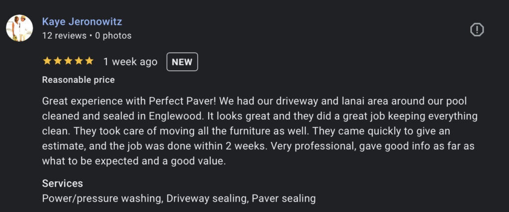 Review of Perfect Paver Co from a client in Englewood Ohio after Perfect Paver Co cleaned and sealed this clients paver driveway and paver lanai and pool deck