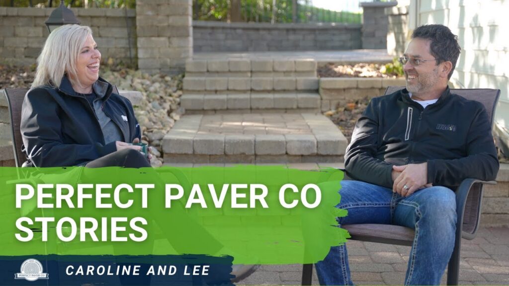 Caroline and Lee&rsquo;s Perfect Paver Co Story