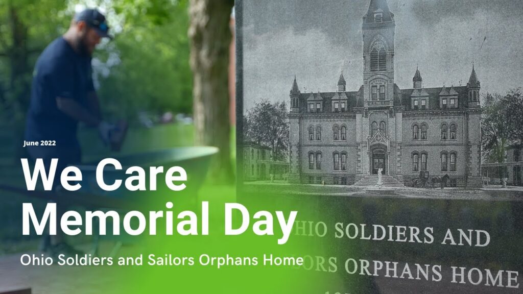 Ohio Soldiers and Orphans Home | We Care | Memorial Day 2022