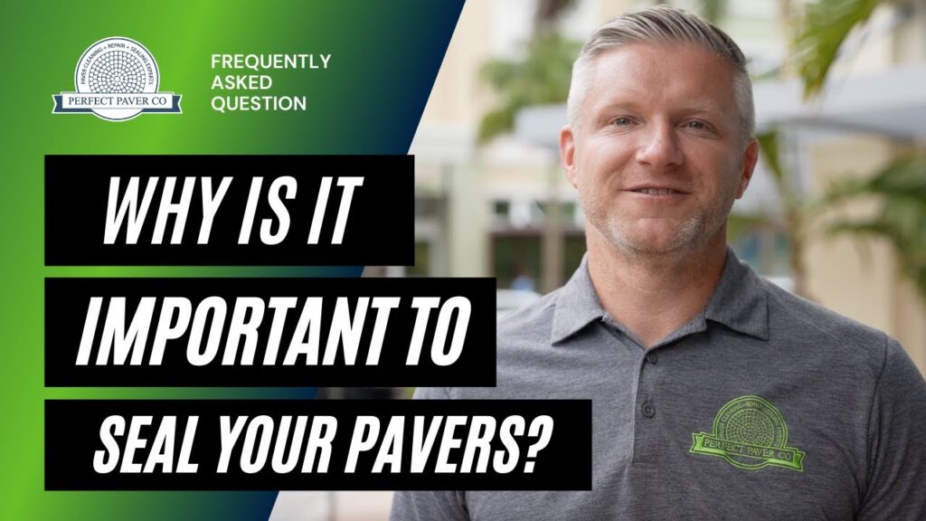 Why Should I Seal My Pavers If My Installer Said I Don&rsquo;t Need To?